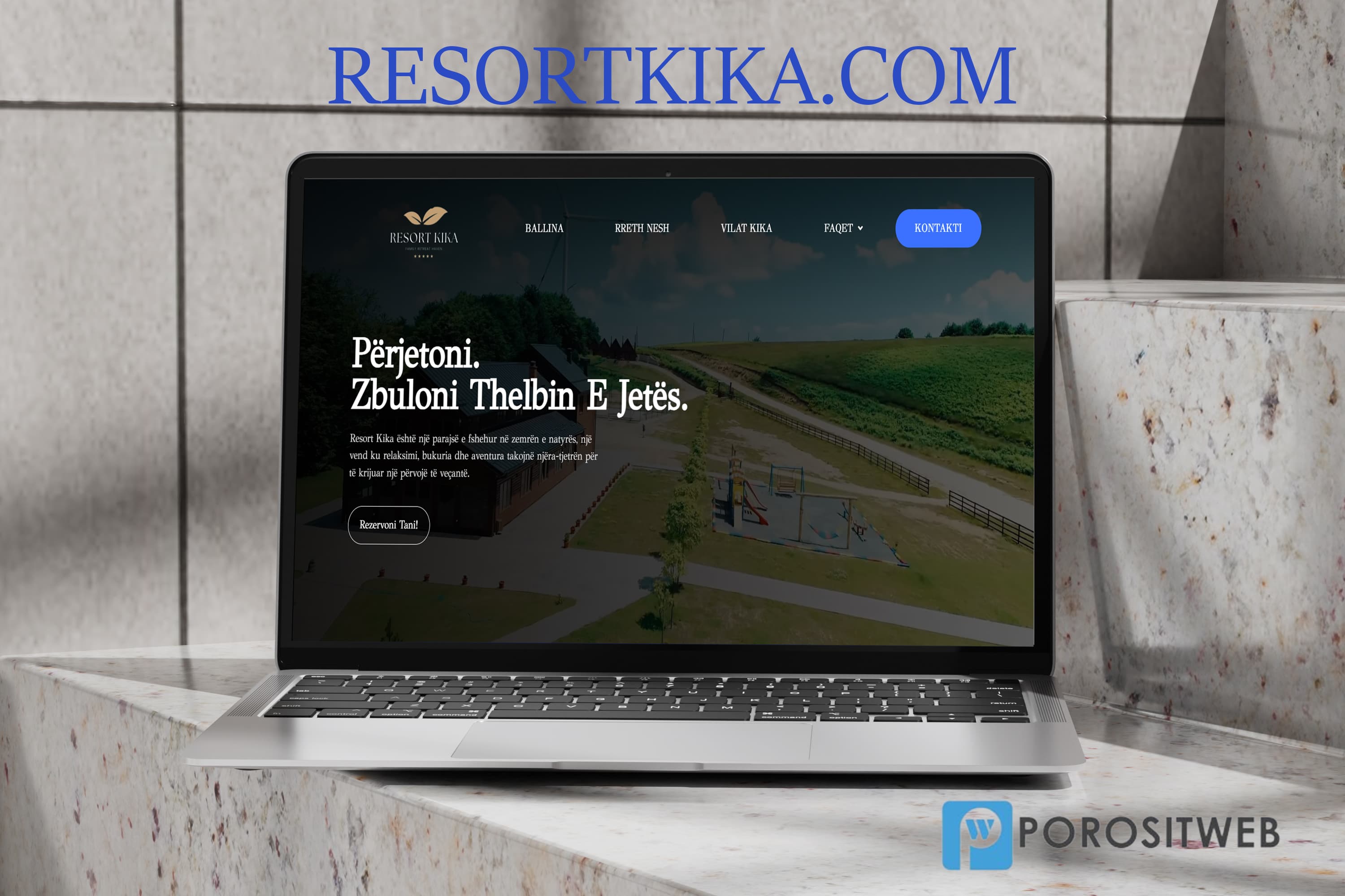 Resort Kika – A High-Quality Project Developed by the PorositWeb Expert Team